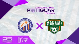 🔴 AO VIVO ESTRELA POTIGUAR X MONAMY  CAMPEONATO POTIGUAR FEMININO 2024 [upl. by Franky]