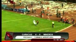 Torneo Apertura 2011 Caracas FC vs Mineros FC [upl. by Zetniuq]