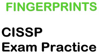 CISSP  Fingerprints [upl. by Anahsit]