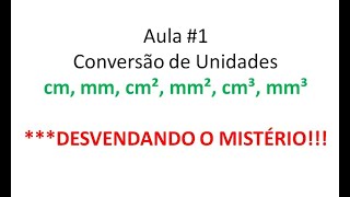 Conversão Unidades  cmmmcm2mm2cm3mm3  Física 1  Aula 1 [upl. by Jeniece]