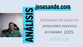 Programación didáctica oposiciones docentes 2025 ANDALUCÍA [upl. by Aliel980]