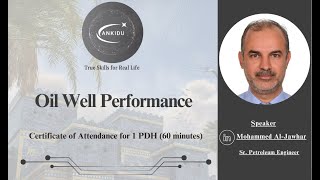 Oil Well Performance 04 October 2024 Mr Mohammed AlJawhar [upl. by Ennaitsirk]