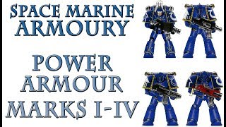 Warhammer 40k Lore  Space Marine Power Armour Marks IIV [upl. by Leiser260]