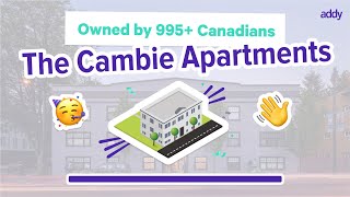 Owned by 1420 Canadians  The Cambie Apartments in Vancouver  Real Estate Crowdfunding [upl. by Ennire]