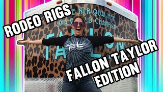 RODEO RIGS  FALLON TAYLOR EDITION [upl. by Everara]