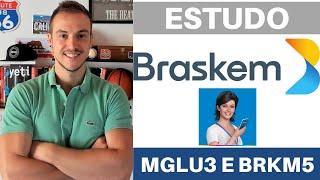 MGLU3 E BRASKEM ATUALIZADAS [upl. by Novled]