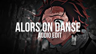 Alors on Danse  Audio edit Stromae [upl. by Refitsirhc]