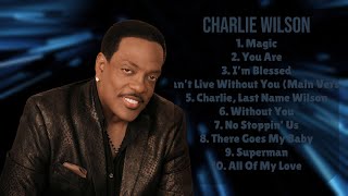 Charlie WilsonAnnual hits roundup for 2024MostLoved Songs CompilationGripping [upl. by Neo666]