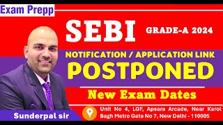 SEBI Grade A Notification Postponed  SEBI NEW EXAM DATES [upl. by Pare]