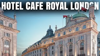 Hotel Cafe Royal London [upl. by Tomasz843]