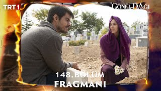 Gönül Dağı 148 Bölüm Fragmanı [upl. by Auqenehs]