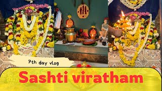 Sashti Viratham 7th day vlog [upl. by Hedaza]