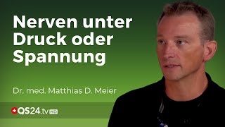 Wenn das Nervensystem die Kontrolle verliert  Dr med Matthias D Meier  Naturmedizin  QS24 [upl. by Nueoht]