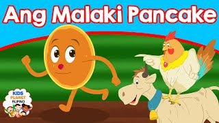 Ang Malaki Pancake  Kwentong Pambata  Mga kwentong pambata tagalog na may aral  Pambatang kwento [upl. by Kreis]