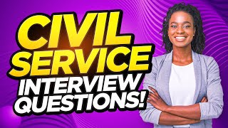 CIVIL SERVICE Interview Questions amp Answers How to PREPARE for a CIVIL SERVICE Job Interview [upl. by Yremogtnom]