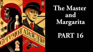 The Master and Margarita  1633  Mikhail Bulgakov  Ма́стер и Маргари́та [upl. by Kired618]