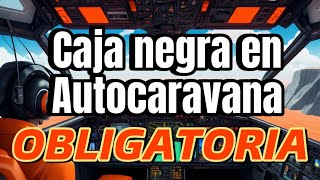 🆘 ✅ CAJA NEGRA AUTOCARAVANA🚐 Vamos a parecer AVIONES [upl. by Daffi]