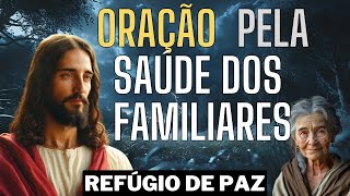 Oração Pela Saúde dos Familiares [upl. by Ahkos]