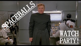 SPACEBALLS WATCH PARTY 2nd try [upl. by Siouxie]