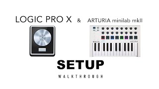 Logic Pro X amp Arturia Minilab mkII SETUP [upl. by Derte]