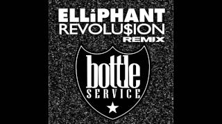 Elliphant  Revolusion Bottle Service Remix Electro House [upl. by Ancell871]