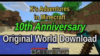 Xs Adventures in Minecraft  10th Anniversary [upl. by Sallie]