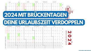 Brückentage 2024 So kannst Du Deine Urlaubszeit verdoppeln bis nahezu verdreifachen ✈️ [upl. by Calabrese]