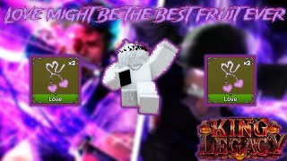 LOVE FRUIT IS THE BEST FRUIT EVER BROKEN KING LEGACY PVP UPDATE 71 [upl. by Cacie]