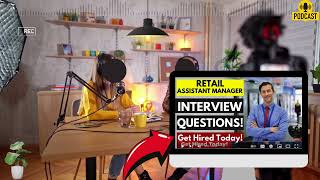 Retail Assistant Manager Interview Questions and Answers  Retail Assistant Manager Interview [upl. by Suravat801]