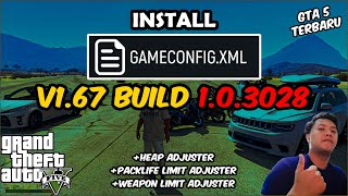 CARA PASANG GAMECONFIG GTA 5 V167 BUILD 3028  ALL VERSION  PACKFILE LIMIT ADJUSTER [upl. by Huttan]