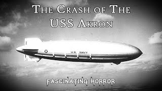 Worse Than the Hindenburg The Crash of the USS Akron  A Short Documentary  Fascinating Horror [upl. by Eeruhs]