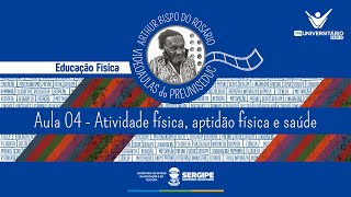 AULA 04  ATIVIDADE FÍSICA APTIDÃO FÍSICA E SAÚDE  ED FÍSICA  PREUNISEDUC [upl. by Leiuqese]