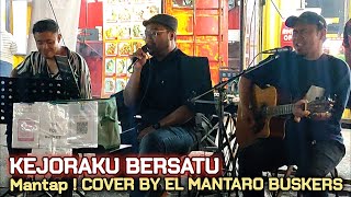 🔥KEJORAKU BERSATUMantappss❗Brader Ni Cover Sambil DudukBersama EL MANTARO BUSKERS Di Tapak Urban [upl. by Alejandra556]