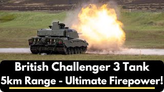 Challenger 3 British Armys New Tank with 5km Engagement Range [upl. by Cilo]