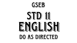 GSEB STD 11 English do as directed ll D12 Education ll [upl. by Amlev]