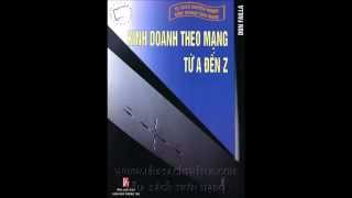 KINH DOANH THEO MẠNG TỪ A ĐẾN Z PHẦN 1 [upl. by Floria235]