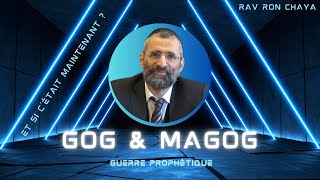 Guerre prophétique de GOG amp MAGOG  Et si cétait MAINTENANT  Rav Ron Chaya [upl. by Eirret]