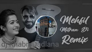 quotMehfil Mitran Di Babbu Maan remix song khan dj remix  New remix song 2024 [upl. by Gebler352]