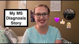 My MS Diagnosis Story at 20 Relapsing Remitting Multiple Sclerosis [upl. by Rhynd]