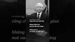 Những giá trị Tổng Bí Thư Nguyễn Phú Trọng để lại sẽ còn mãi với thời gian 🇻🇳 [upl. by Antoni]