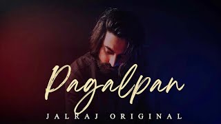 Pagalpan  JalRaj  Safar  Official Video  Latest Original Songs 2021 Hindi [upl. by Ivad403]