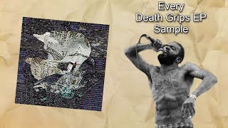 Every Death Grips EP Sample [upl. by Atina]