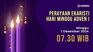 PERAYAAN EKARISTI MASA ADVEN I  Pukul 0730 WIB  Bersama Romo Johanes Wegig Hari NPr [upl. by Roach]