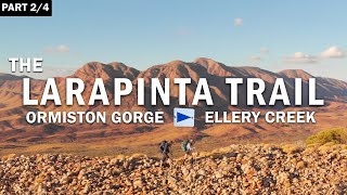 The Larapinta Trail  Central Australia  Part 24 [upl. by Nissy]