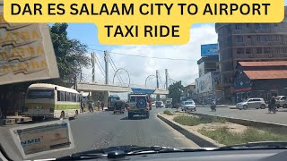 DAR ES SALAAM CITY TO AIRPORT TAXI RIDE  TANZANIA  24  BINU [upl. by Erastatus243]