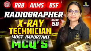 RRB Radiographer XRay Technician Exam 58  AIIMS BSF ITBP Radiographer most important MCQ Class [upl. by Sivet]