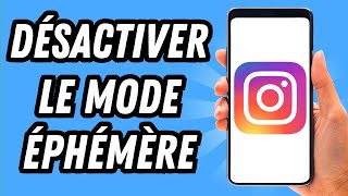 Comment désactiver le mode éphémère sur Instagram GUIDE COMPLET [upl. by Uot]