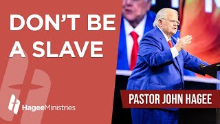 Pastor John Hagee  quotDont Be A Slavequot [upl. by Maryl]