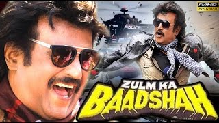 Zulm Ka Baadshah  Rajinikanth  Hindi Dubbed Action Movie [upl. by Elsi746]