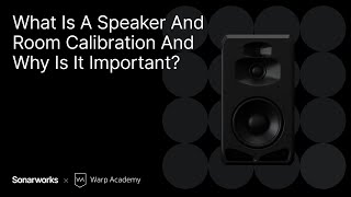 What Is A Speaker And Room Calibration And Why Is It Important [upl. by Heigho]